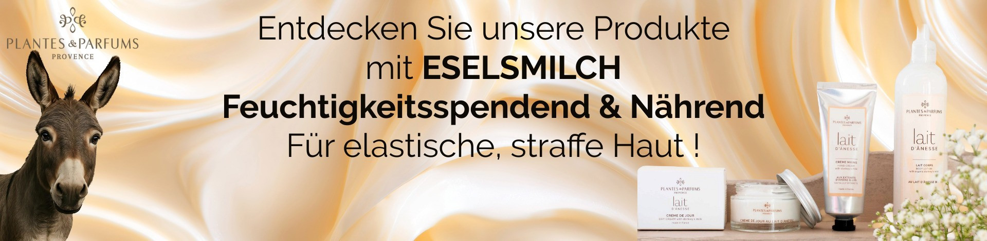Eselsmilch : Feuchtigkeitsspendend & nährend !